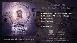 Video Samsara - Between Two Worlds (When The Soul Leaves The Body 2017