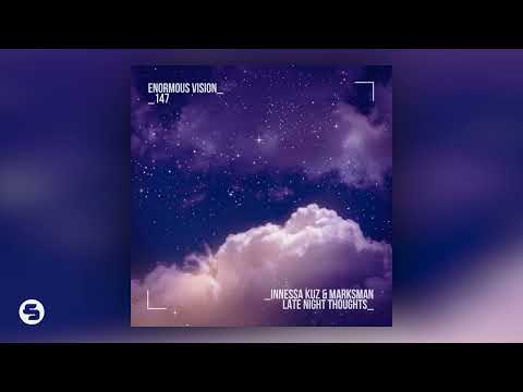 Innessa Kuz X Marksman - Late Night Thoughts