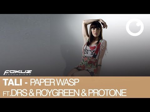 Tali ft. DRS & Roygreen and Protone - Paper Wasp [Fokuz Recordings]