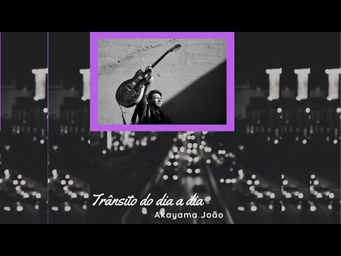 Trânsito Do Dia A Dia - João Akayama