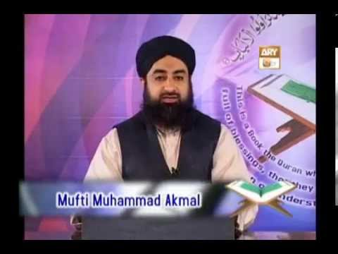 Tadabbur e Quran - Episode 355 "Mufti Muhammad Akmal Madani sahib"
