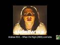 Andrew W.K. - When I'm High (2006) - Com Letra