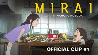 Mirai - Clip #1 "Making Messes"