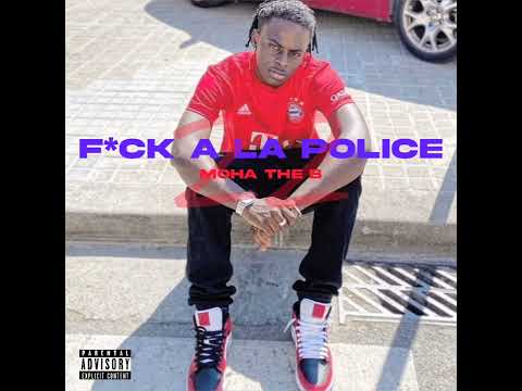 Moha The B - F*ck a la police (primer canción)
