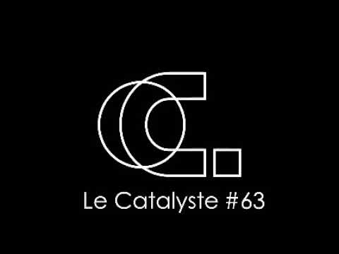 le catalyste #63 Guest mix Laurent Chanal, Slang, Volruptus, Automne, Lil Jabba, Kotelett & Zadak