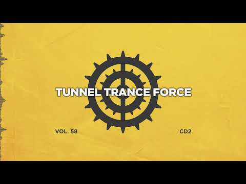 Tunnel trance force 58 - CD2 - 320 kbps / 4K  [Electro Tech - Trance - Uplifting Dj Mix]
