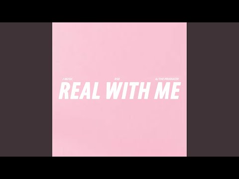 Real With Me (feat. RSD)
