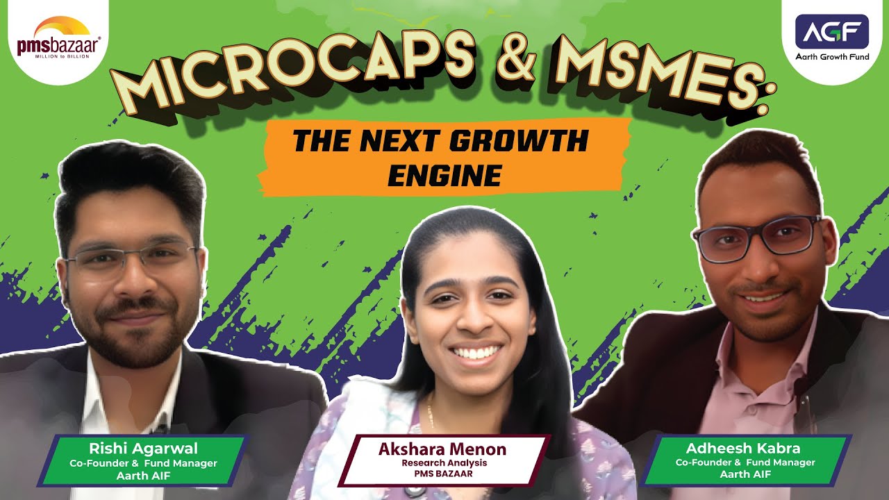 Why Investors Are Betting on Microcaps & MSMEs ? | Aarth AIF | PMS Bazaar Webinar