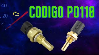 😊👍 👉 Código P0118 🔥 SENSOR ECT en Voltaje ALTO: Causas, Síntomas y Solución Paso a Paso😊👍