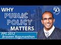 Braveen Ragunanthan on Why Public Policy Matters
