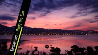 Karmacoda - Delay the Sun