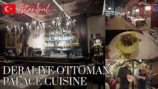 Deraliye Ottoman Palace Cuisine - Istanbul - Türkiye - Turkish Food - 
