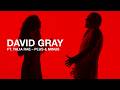 DAVID GRAY Ft Talia Rae Plus Minus Official Music Video