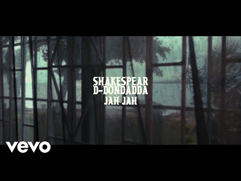 SHAKESPEAR D-DONDADDA - JAH JAH (Official Video)