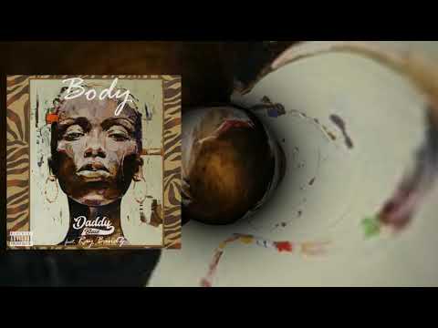 Daddy Blaiz- Body Feat. RayBvndz (AUDIO)
