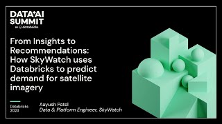 From Insights to Recommendations:How SkyWatch Predicts Demand for Satellite Imagery Using Databricks