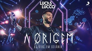 Lucas Lucco - DVD A Ørigem (Ao Vivo em Goiânia) [COMPLETO]