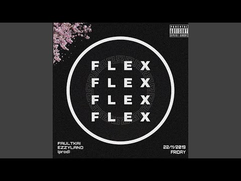 Flex (feat. Ezzyland)