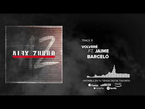 Alex Zurdo - Volveré ft. Jaime Barceló (Audio Oficial)