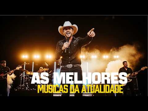 as melhores musicas da atualidade