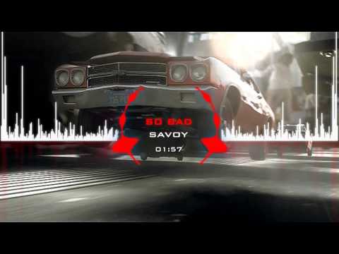 Savoy ft. Bright Lights - So Bad (Bass Boosted)