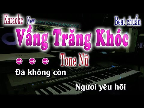 Karaoke Vằng Trăng Khóc Tone Nữ Beat Chuẩn song nhienb karaoke