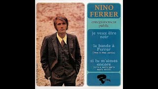 Nino Ferrer   Si tu m&#39;aimes encore           1966