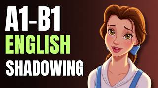 Learn English with Beauty and the Beast — Shadowing Practice Ep.20 🌹🏰✨