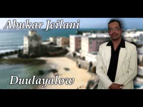 Abukar Jeilani - Duulayalow