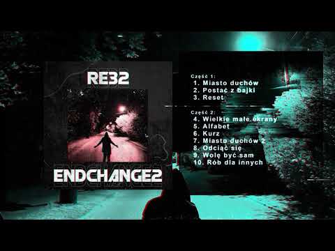 Re32 - EndChange2 [2019]