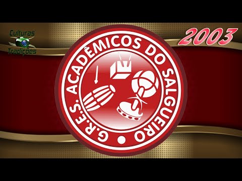 Salgueiro 2003, , Salgueiro, Minha Paixão, Minha Raiz - 50 Anos de Glórias