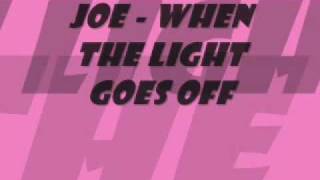 Joe - WHEN THE LIGHT GOES OFF ( By Tim & Bob ) 2010