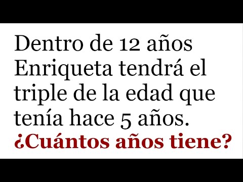 PROBLEMA CLASICO DE EDADES. Edad de Enriqueta.