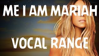 Mariah Carey Vocal Range - &quot;Me. I Am Mariah... The Elusive Chanteuse&quot; (G#2 - G#7)