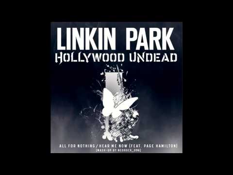 Linkin Park & Hollywood Undead - All For Nothing / Hear Me Now (Mashup 2014)