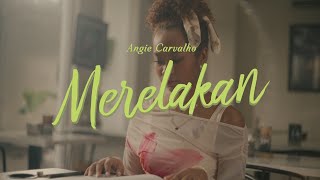 Download lagu Angie Carvalho - Merelakan mp3