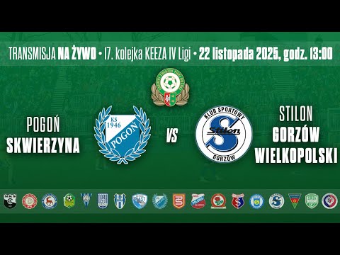 POGOŃ SKWIERZYNA - STILON GORZÓW WIELKOPOLSKI – KEEZA IV LIGA LUBUSKA