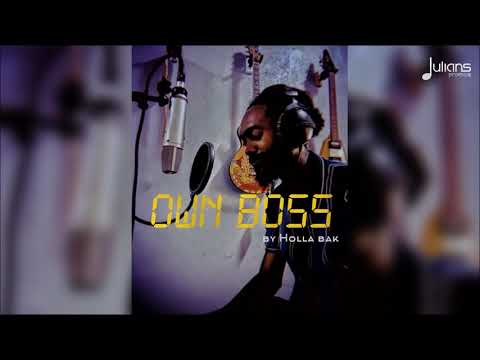 Holla Bak - Own Boss "2020 Release" (Official Audio)
