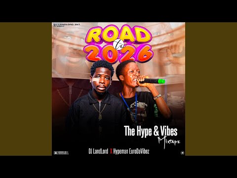 Road To 2026 Hype & Vibes (Mixtape)