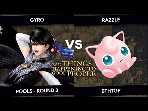 BTHTGP - Gyro (Bayonetta) vs Razzle (Jigglypuff) - Pools - Round 3
