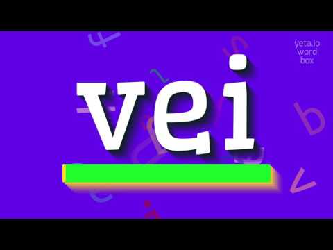 VEI - HOW TO PRONOUNCE IT? #vei