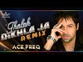 Jhalak Dikhla Ja Remix DJ Ace FreQ Aksar Himesh R Emraan Hashmi Club Mix 2025