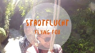 Stadtflucht: Flying Fox in der Erlebnisschlucht Salzachöfen