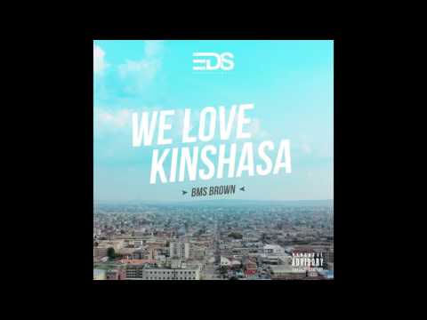 Bms Brown   We Love Kinshasa