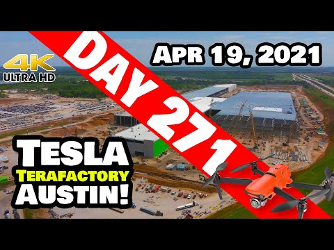Tesla Gigafactory Austin 4K  Day 271 - 4/19/21 - Terafactory TX - GIGA TEXAS SPEED PICKS UP - AGAIN!