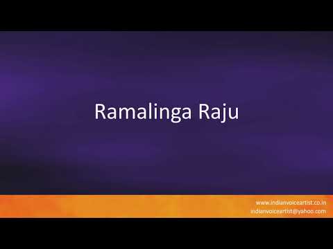 Correct Indian Pronunciation of the word(s) "Ramalinga Raju".