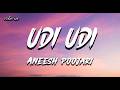 Udi Udi Official Lyrical Video Aneesh Poojari Hindi Lyrics
