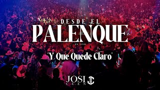 Y Que Quede Claro - Josi Cuen Desde El Palenque En Vivo