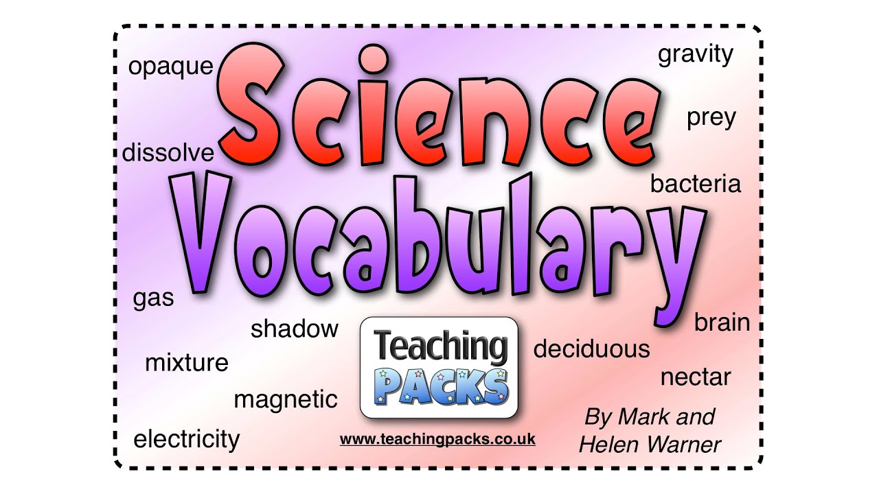 The Science Vocabulary Pack - Teaching Resources
