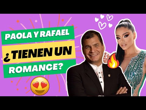 Rafael Correa ¿también quiere estar con Paola Farías? 🔥🧨👀